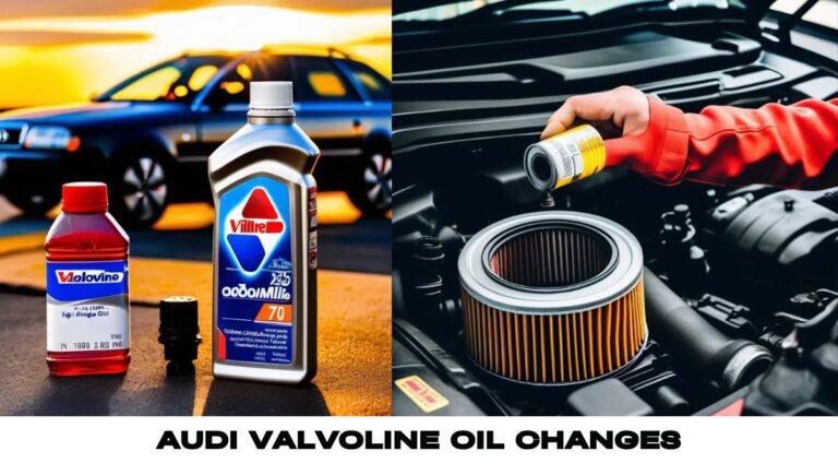 Audi Valvoline oil Changes