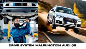 Drive System Malfunction Audi Q5