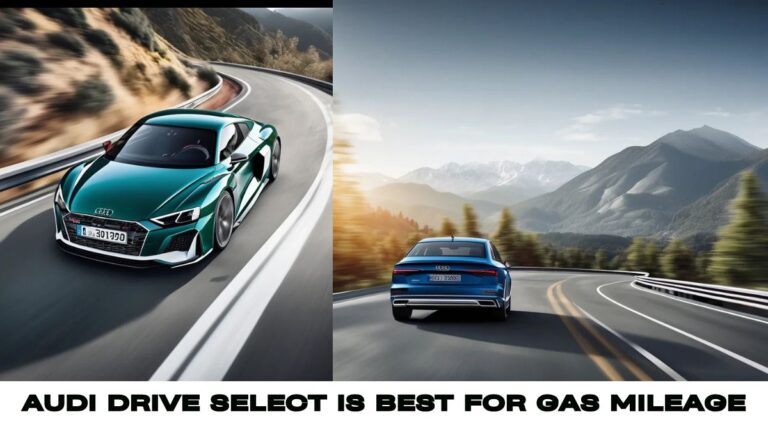 Which Audi Drive Select Is Best For Gas Mileage