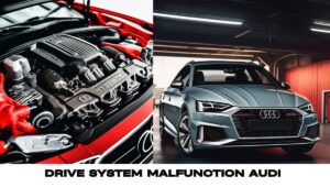 Drive System Malfunction Audi