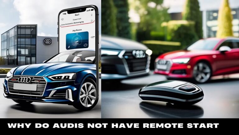 Why Do Audis Not Have Remote Start