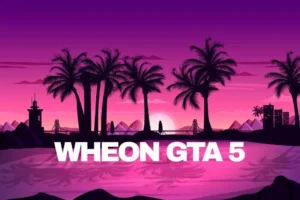 Wheon Grand Theft Auto